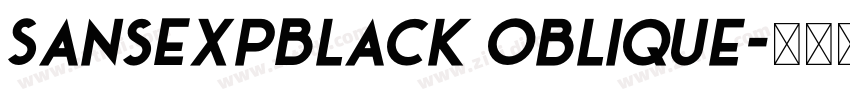 SansExpBlack Oblique字体转换